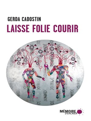 cover image of Laisse folie courir